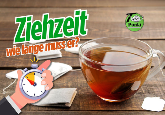 Tee wie lange ziehen lassen? So entfaltet er sein volles Aroma